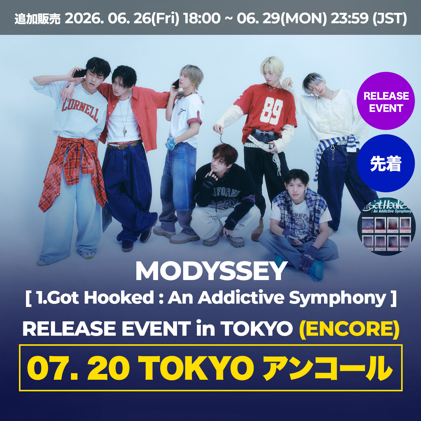 【7月20日(祝・月)TOKYO】 MODYSSEY [1.Got Hooked : An Addictive Symphony] RELEASE EVENT in TOKYO (ENCORE)